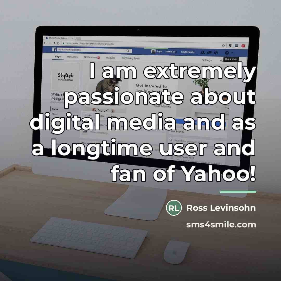 “I am extremely passionate about digital media and as a…” quote by Ross Levinsohn