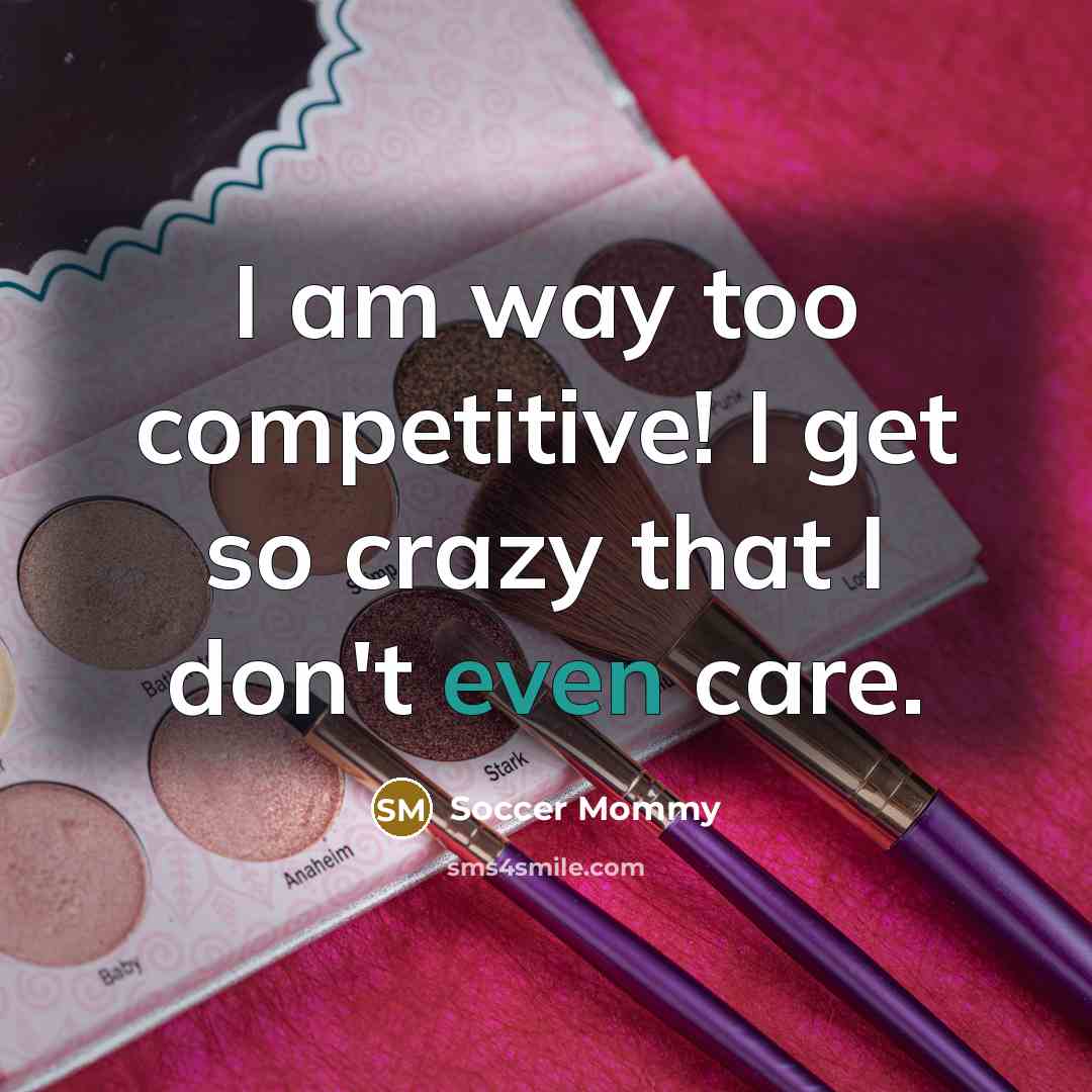 “I am way too competitive! I get so crazy that…” quote by Soccer Mommy