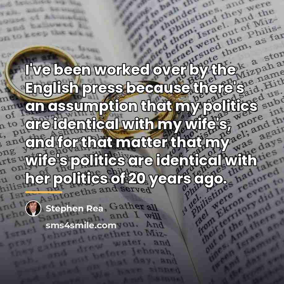 “I've been worked over by the English press because there's…” quote by Stephen Rea
