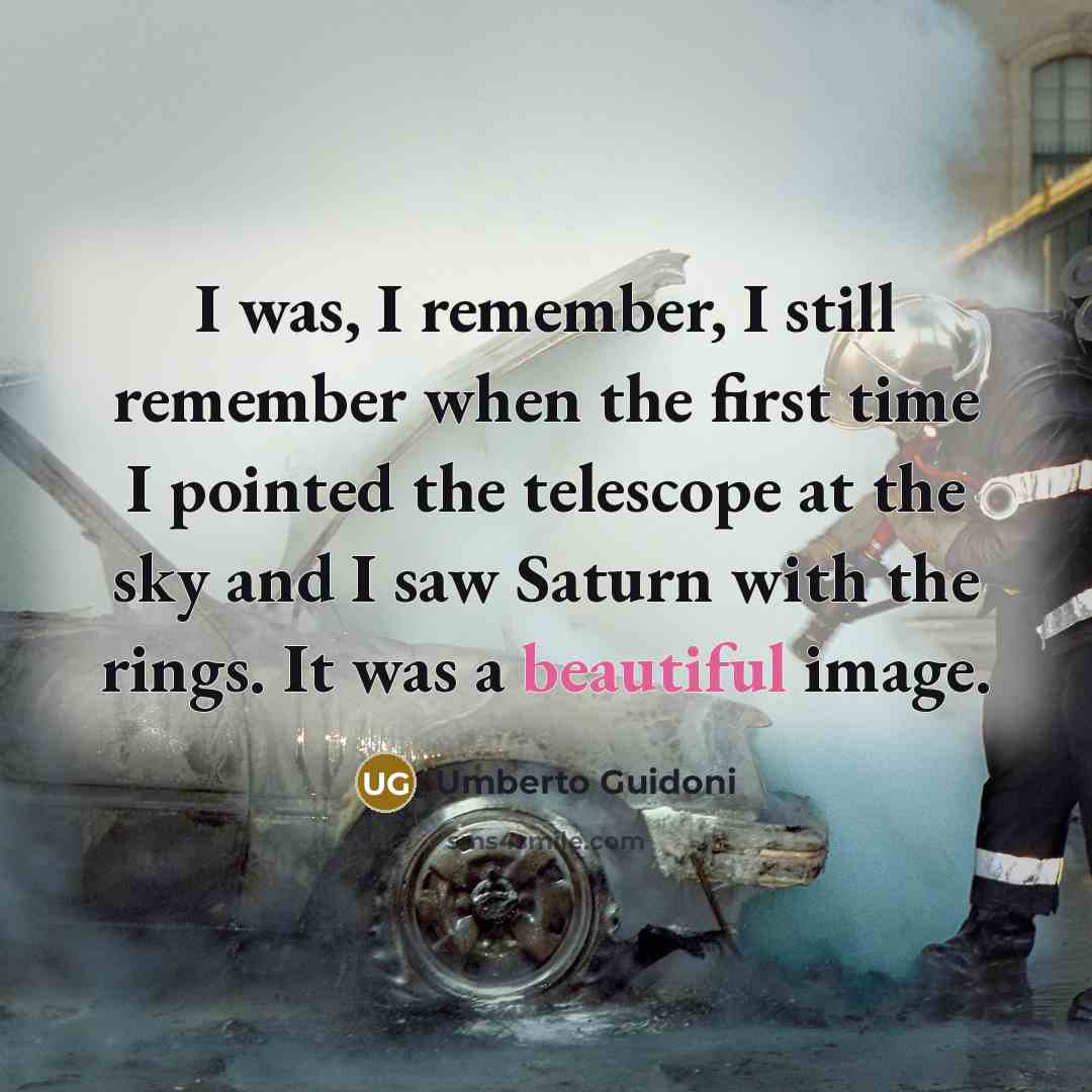 “I was, I remember, I still remember when the first…” quote by Umberto Guidoni