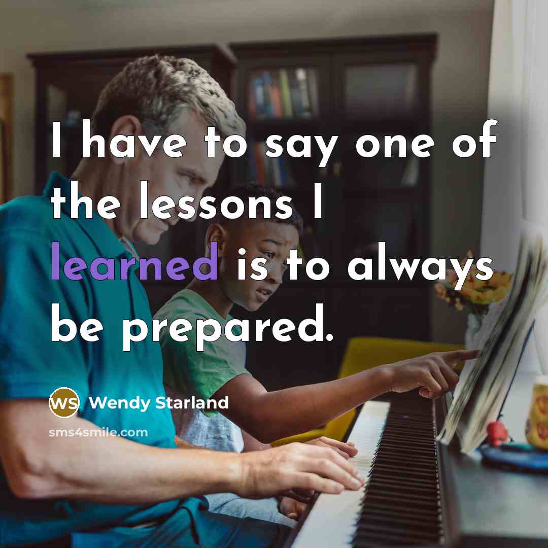 “I have to say one of the lessons I learned…” quote by Wendy Starland