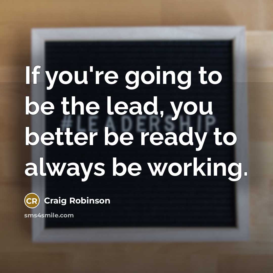 “If you're going to be the lead, you better be…” quote by Craig Robinson