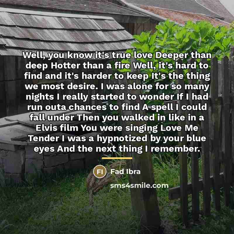 “Well, you know it's true love Deeper than deep Hotter…” quote by Fad Ibra