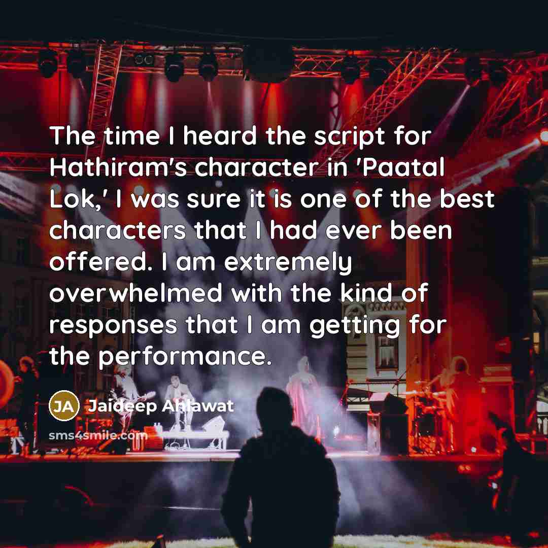 “The time I heard the script for Hathiram's character in…” quote by Jaideep Ahlawat