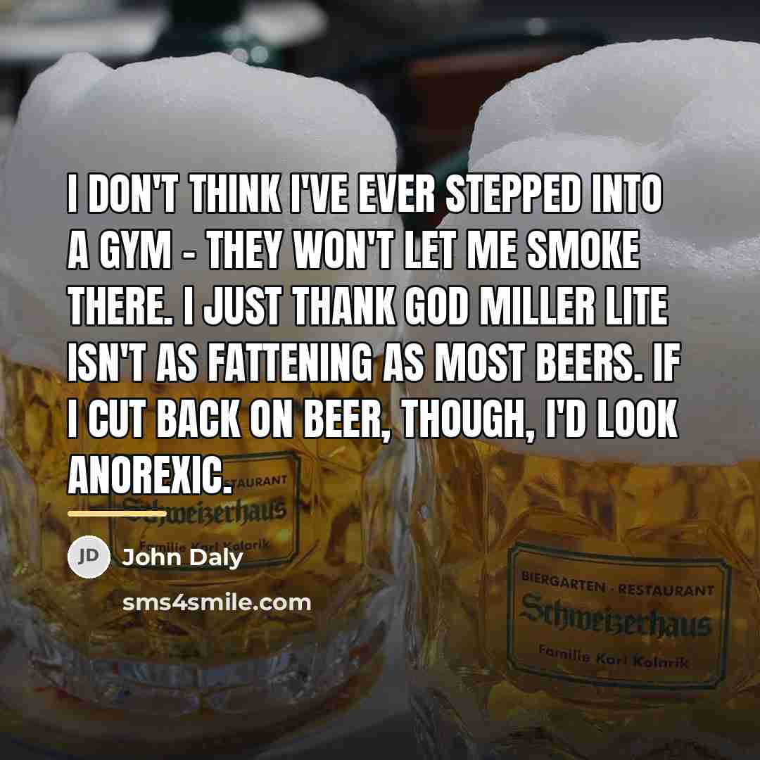 “I don't think I've ever stepped into a gym -…” quote by John Daly