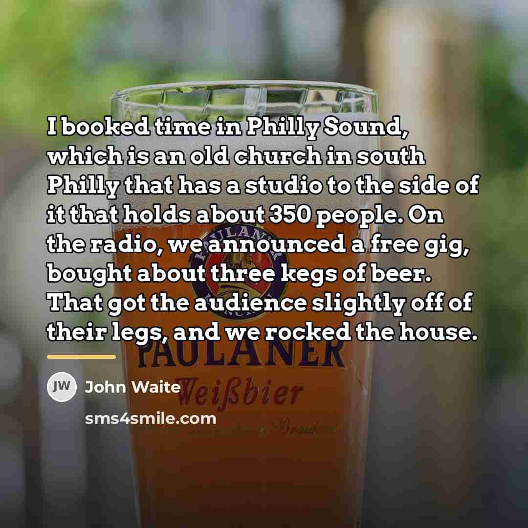 “I booked time in Philly Sound, which is an old…” quote by John Waite