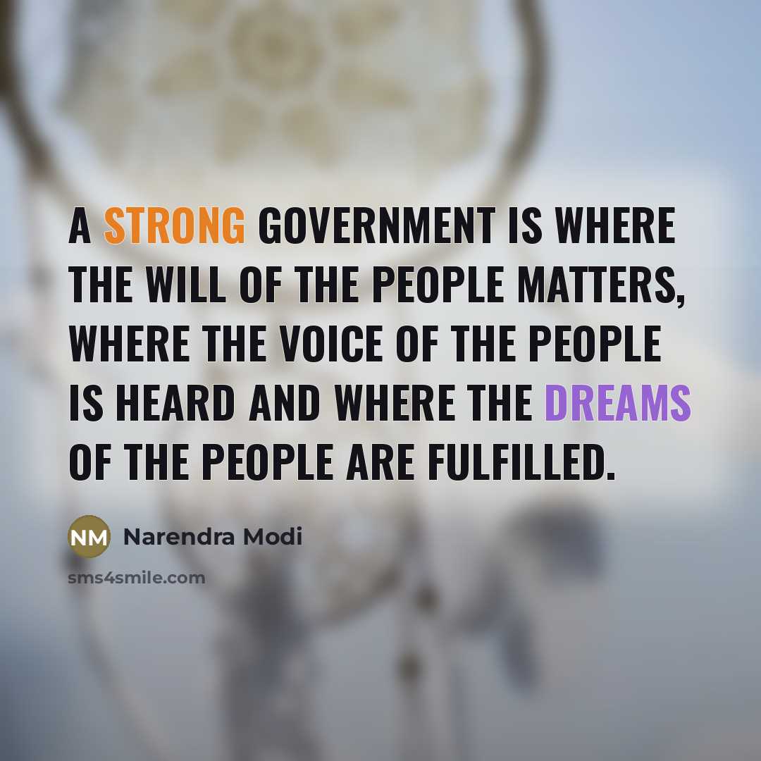 “A strong government is where the will of the people…” quote by Narendra Modi