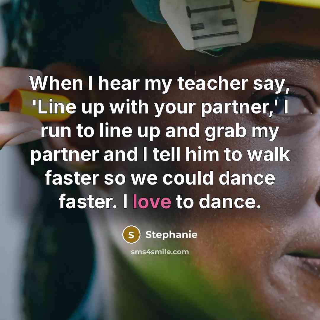 “When I hear my teacher say, 'Line up with your…” quote by Stephanie