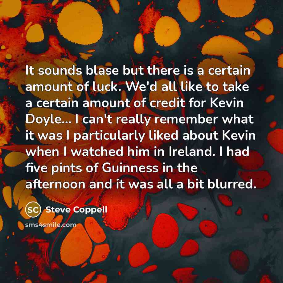 “It sounds blase but there is a certain amount of…” quote by Steve Coppell