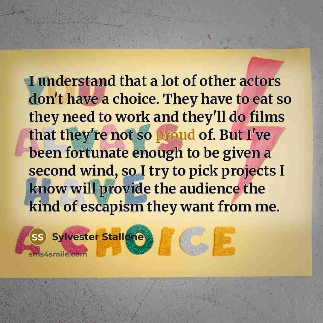 “I understand that a lot of other actors don't have…” quote by Sylvester Stallone