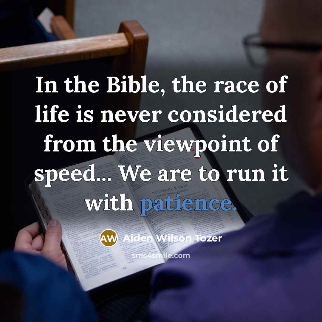 “In the Bible, the race of life is never considered…” quote by Aiden Wilson Tozer