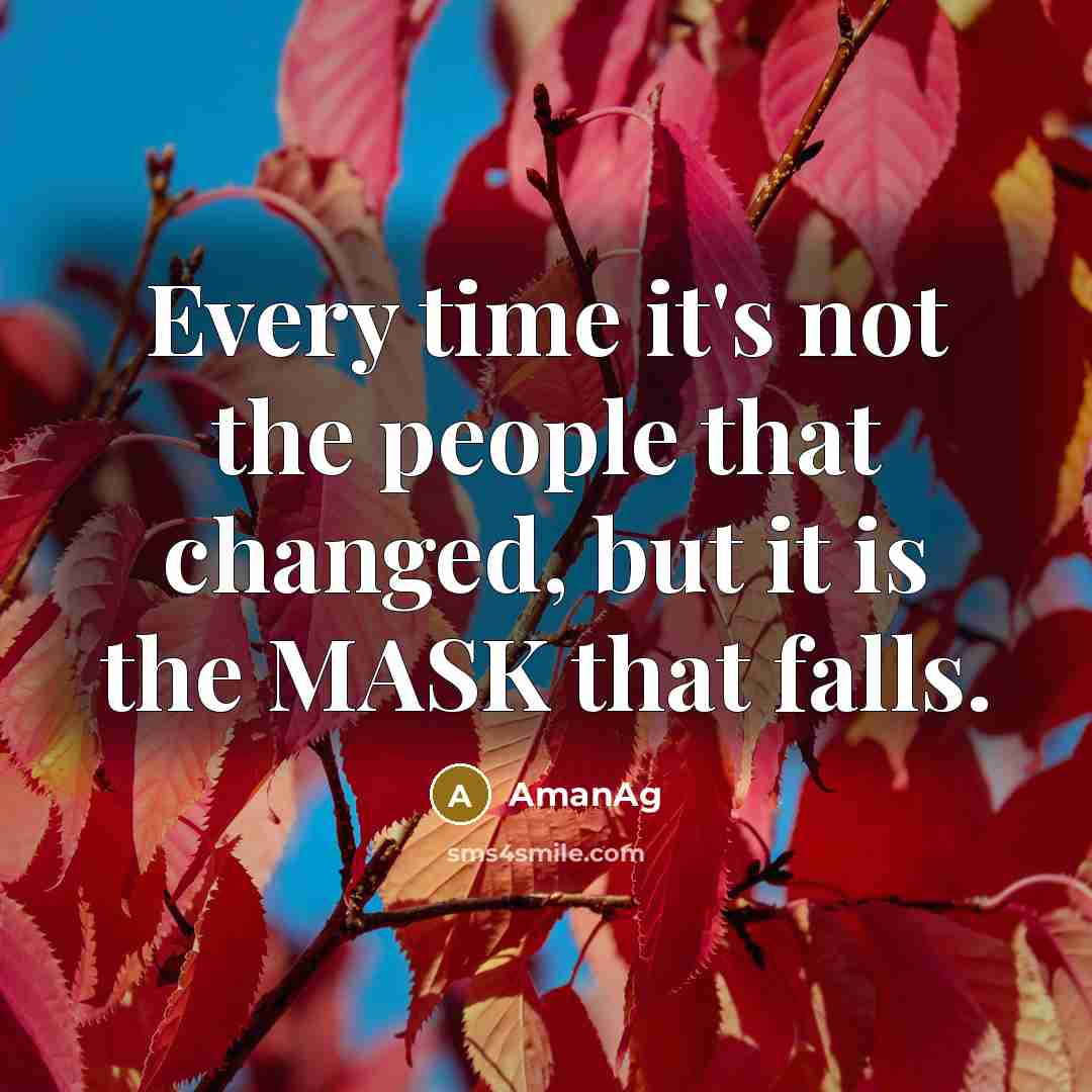 “Every time it's not the people that changed, but it…” quote by AmanAg