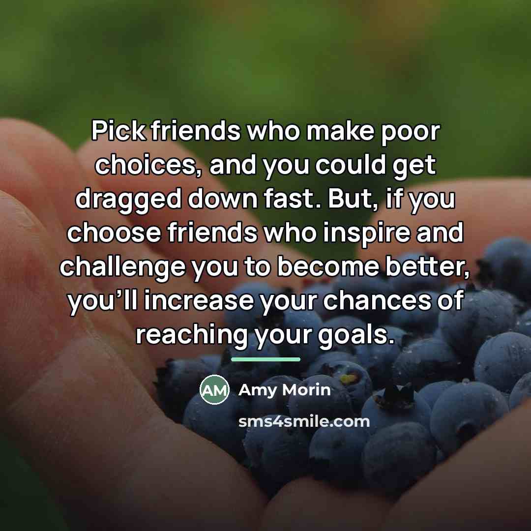 “Pick friends who make poor choices, and you could get…” quote by Amy Morin