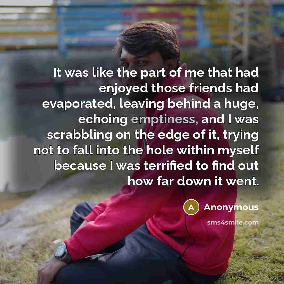 “It was like the part of me that had enjoyed…” quote by Anonymous