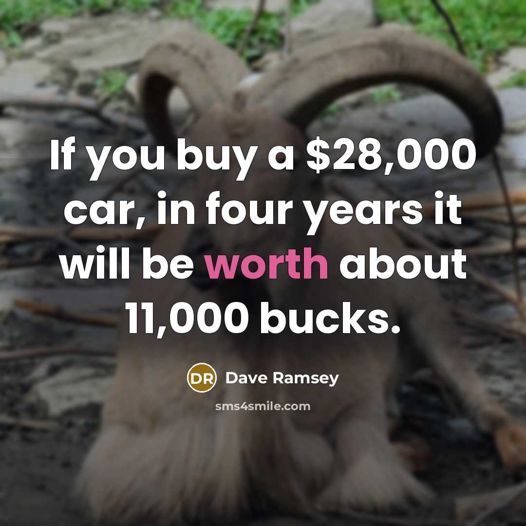 “If you buy a $28,000 car, in four years it…” quote by Dave Ramsey
