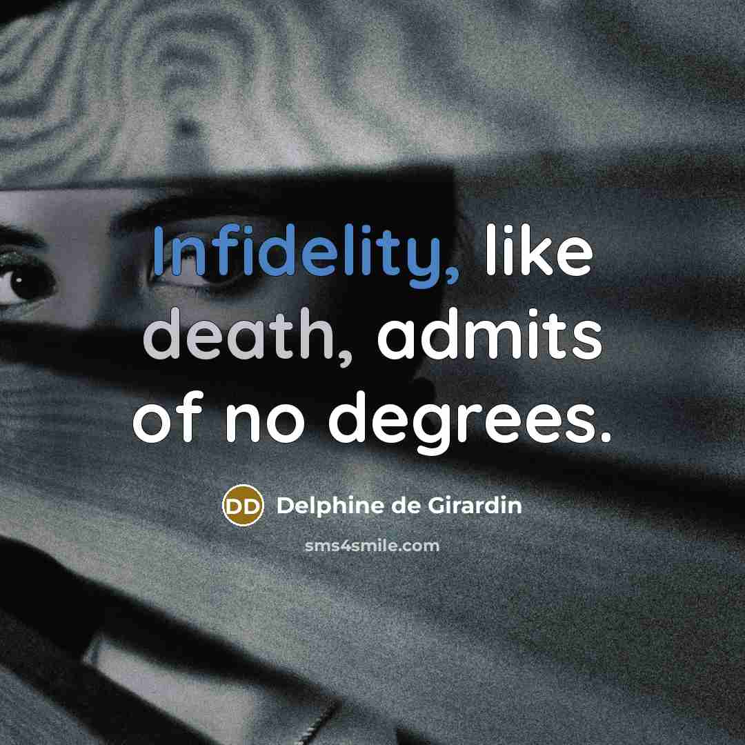 “Infidelity, like death, admits of no degrees.…” quote by Delphine de Girardin