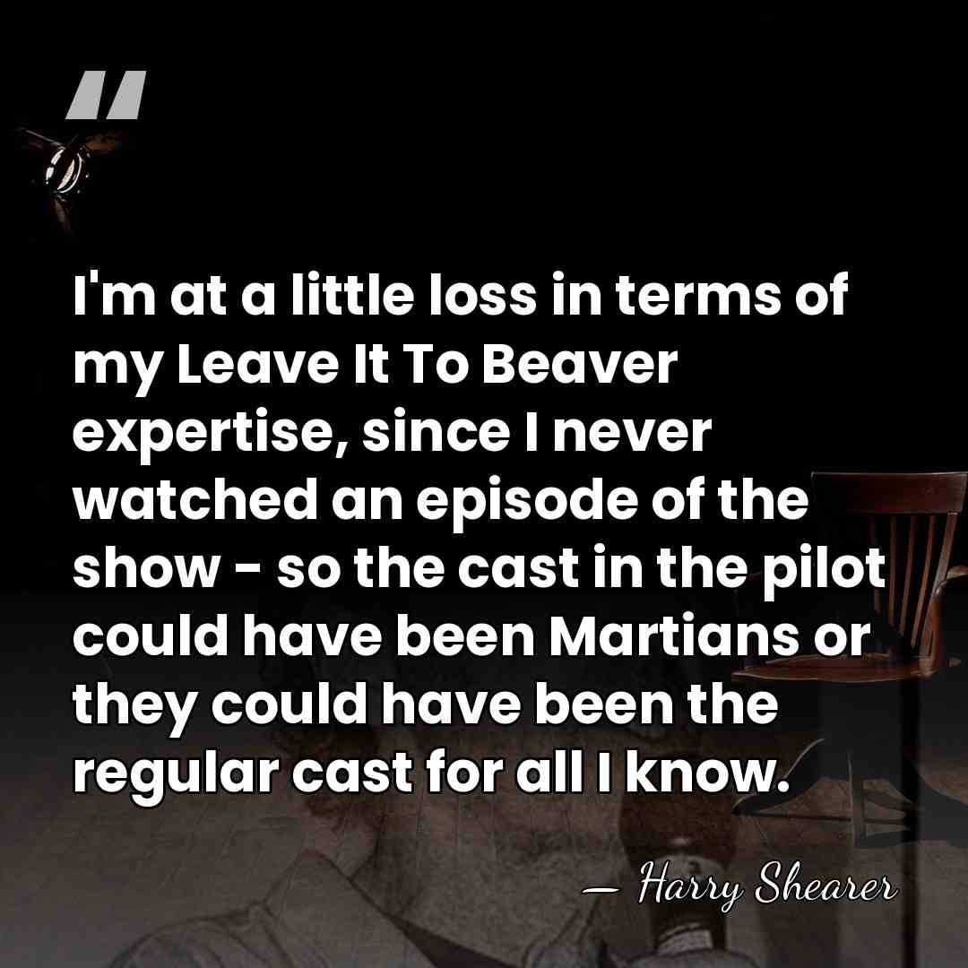 I'm at a little loss in terms of my Leave It To&hellip; - Harry Shearer