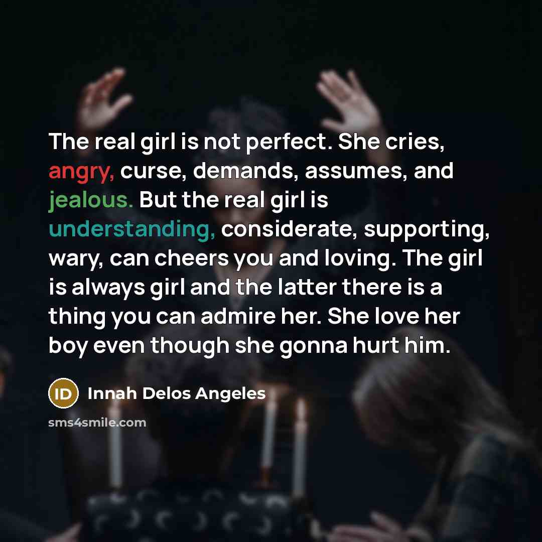 “The real girl is not perfect. She cries, angry, curse,…” quote by Innah Delos Angeles