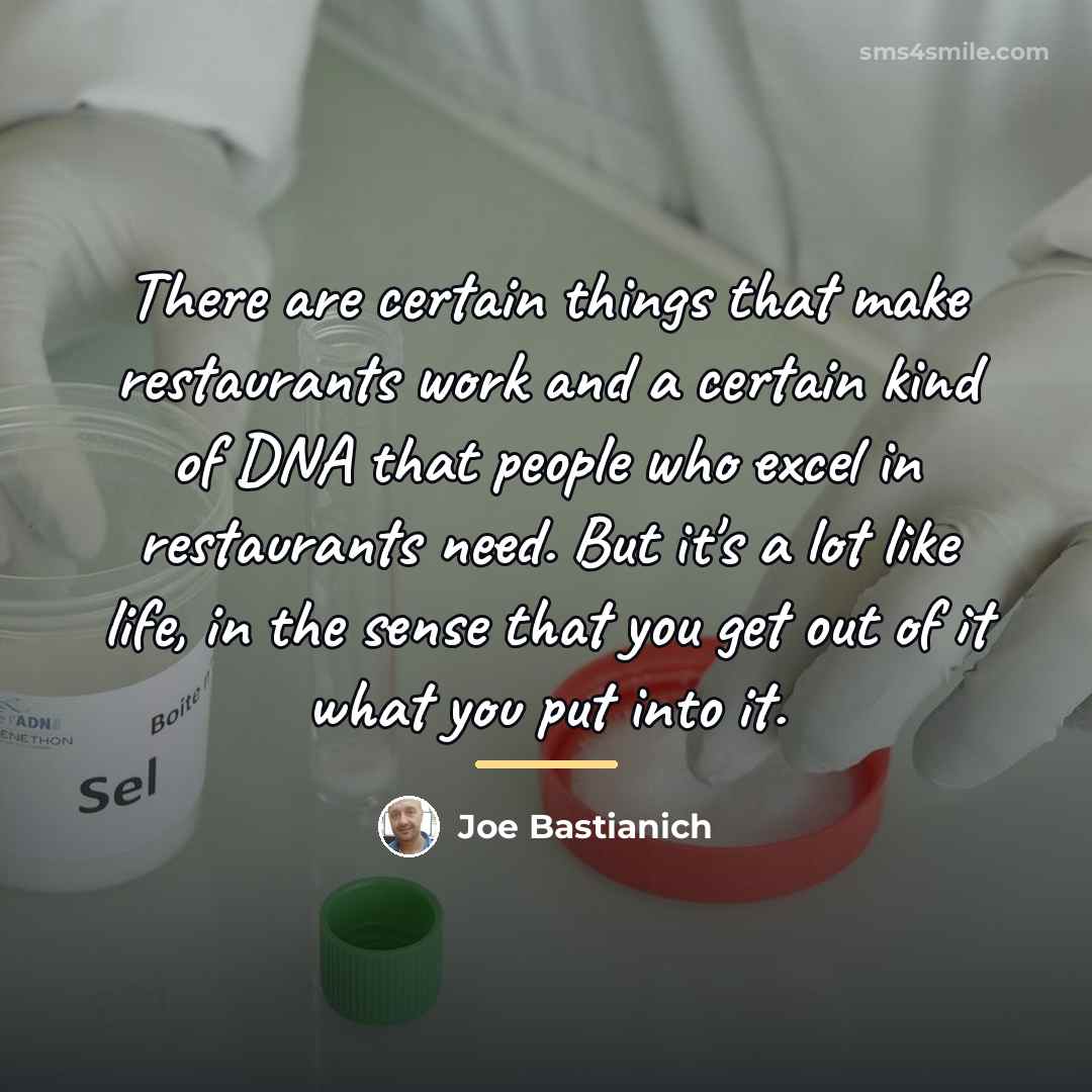 “There are certain things that make restaurants work and a…” quote by Joe Bastianich
