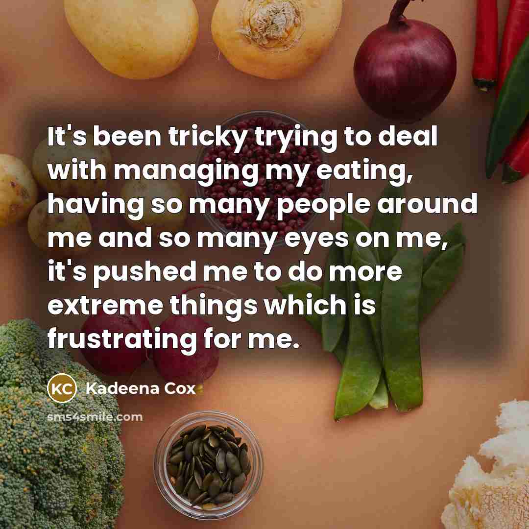 “It's been tricky trying to deal with managing my eating,…” quote by Kadeena Cox