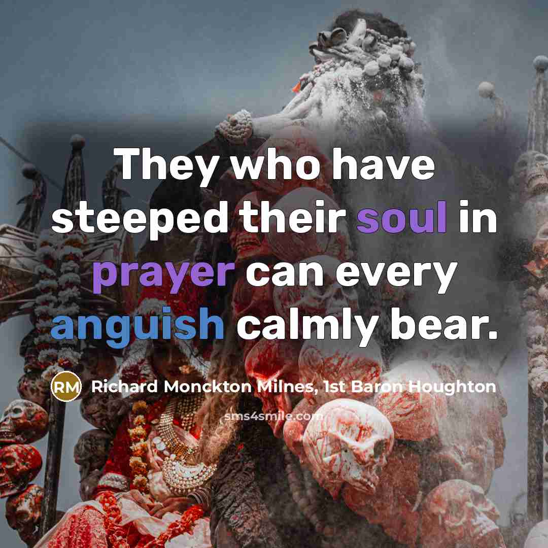 “They who have steeped their soul in prayer can every…” quote by Richard Monckton Milnes, 1st Baron Houghton