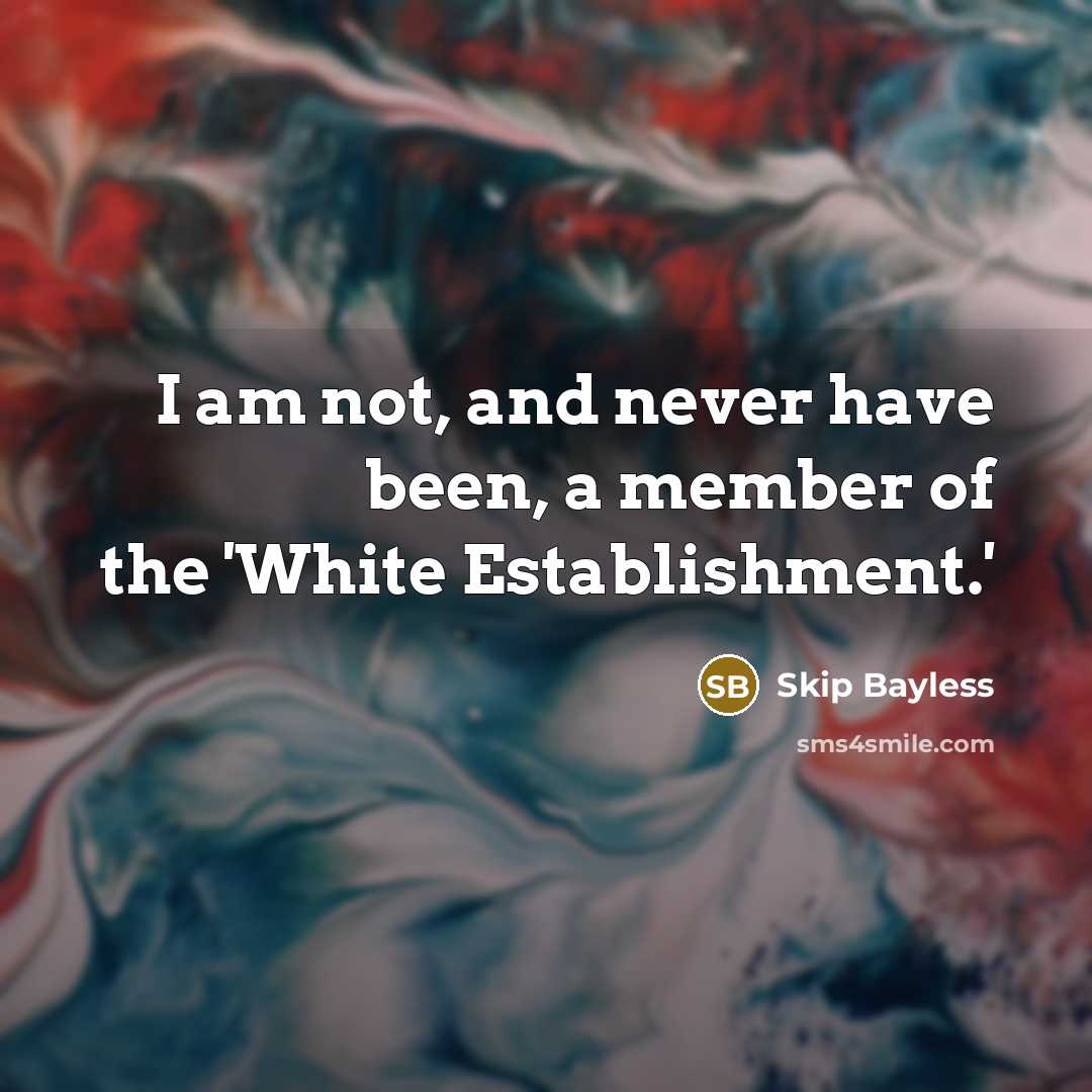 “I am not, and never have been, a member of…” quote by Skip Bayless