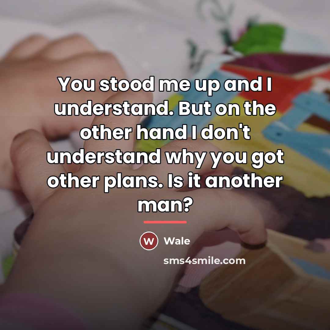 “You stood me up and I understand. But on the…” quote by Wale