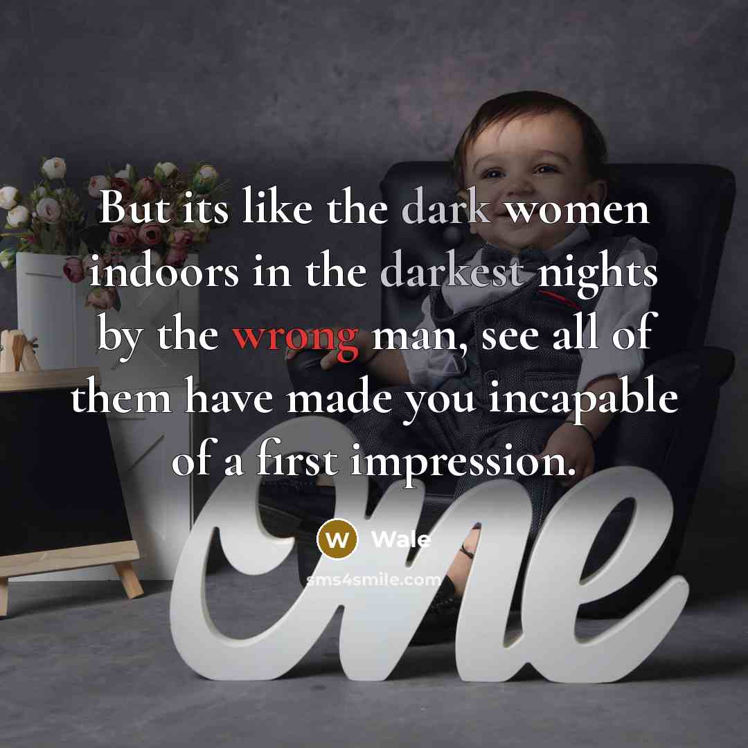 “But its like the dark women indoors in the darkest…” quote by Wale