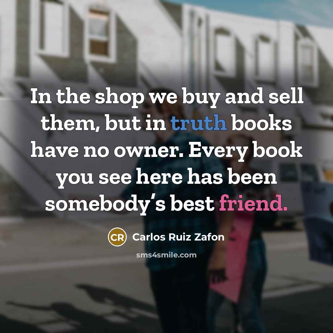“In the shop we buy and sell them, but in…” quote by Carlos Ruiz Zafon