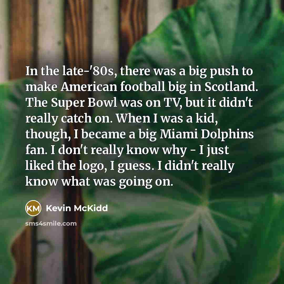 “In the late-'80s, there was a big push to make…” quote by Kevin McKidd
