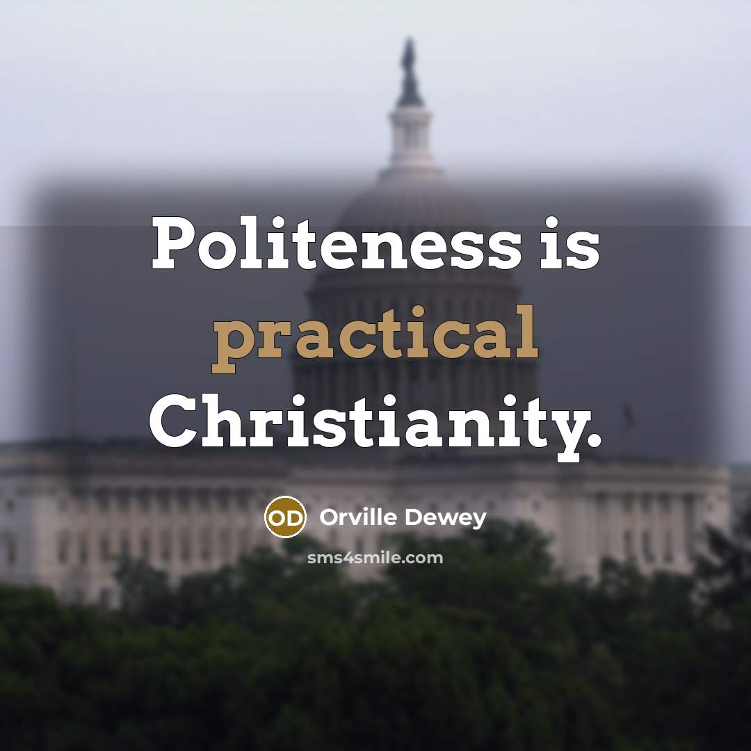 “Politeness is practical Christianity.…” quote by Orville Dewey