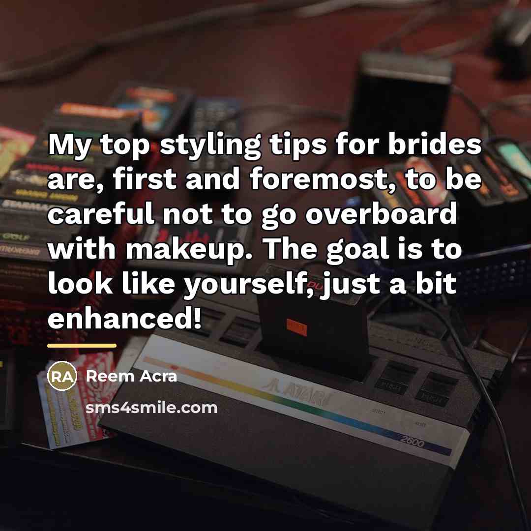 “My top styling tips for brides are, first and foremost,…” quote by Reem Acra
