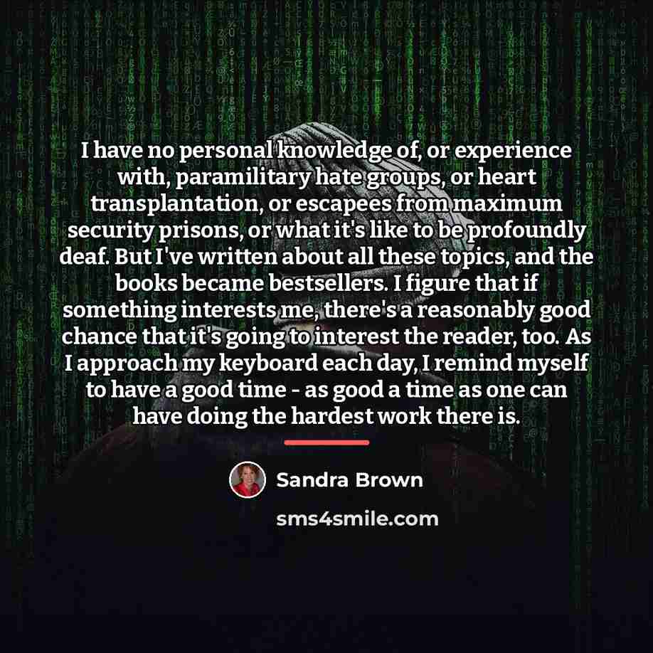 “I have no personal knowledge of, or experience with, paramilitary…” quote by Sandra Brown