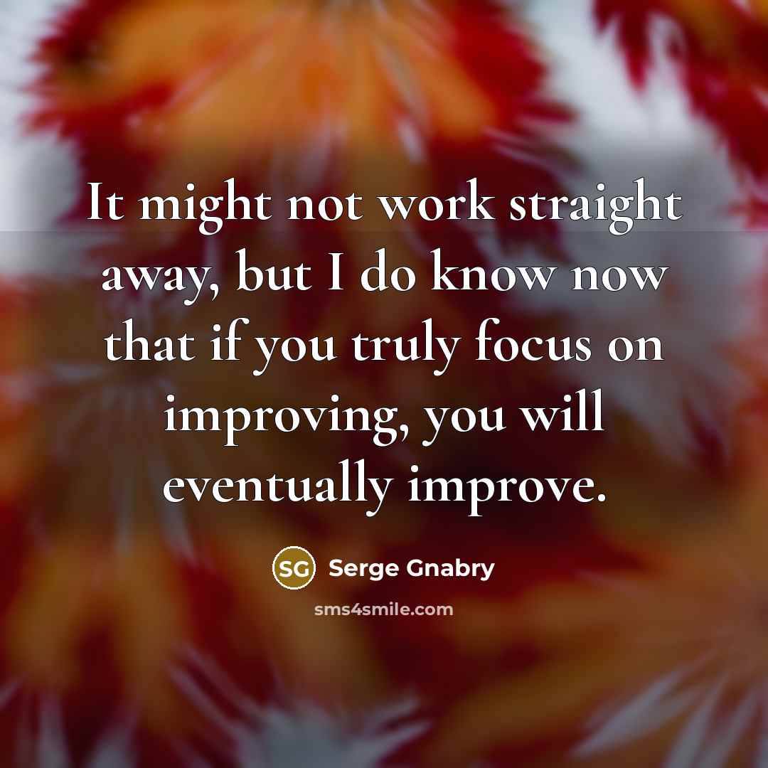 “It might not work straight away, but I do know…” quote by Serge Gnabry
