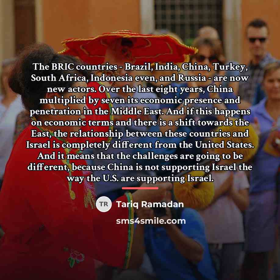 “The BRIC countries - Brazil, India, China, Turkey, South Africa,…” quote by Tariq Ramadan