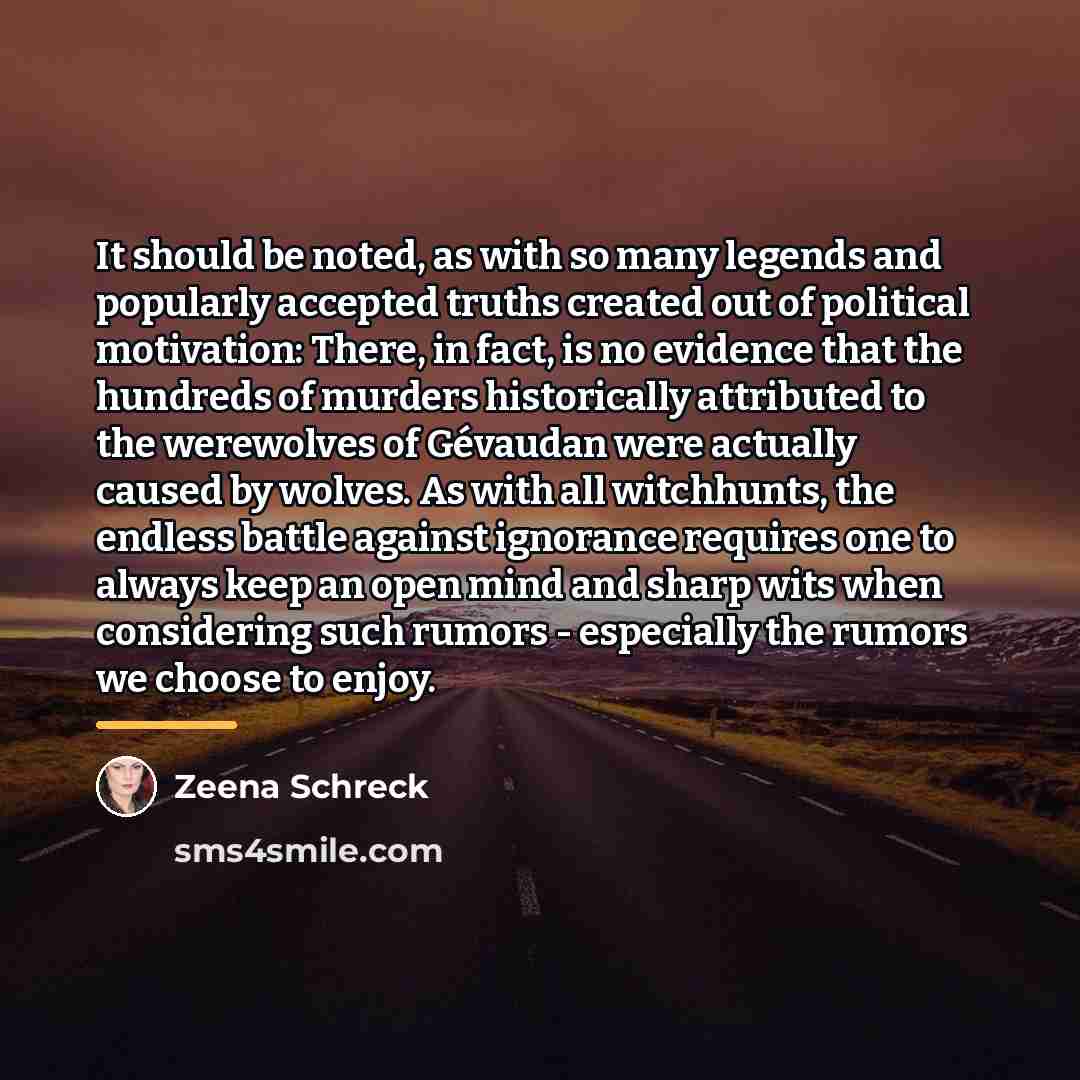 “It should be noted, as with so many legends and…” quote by Zeena Schreck