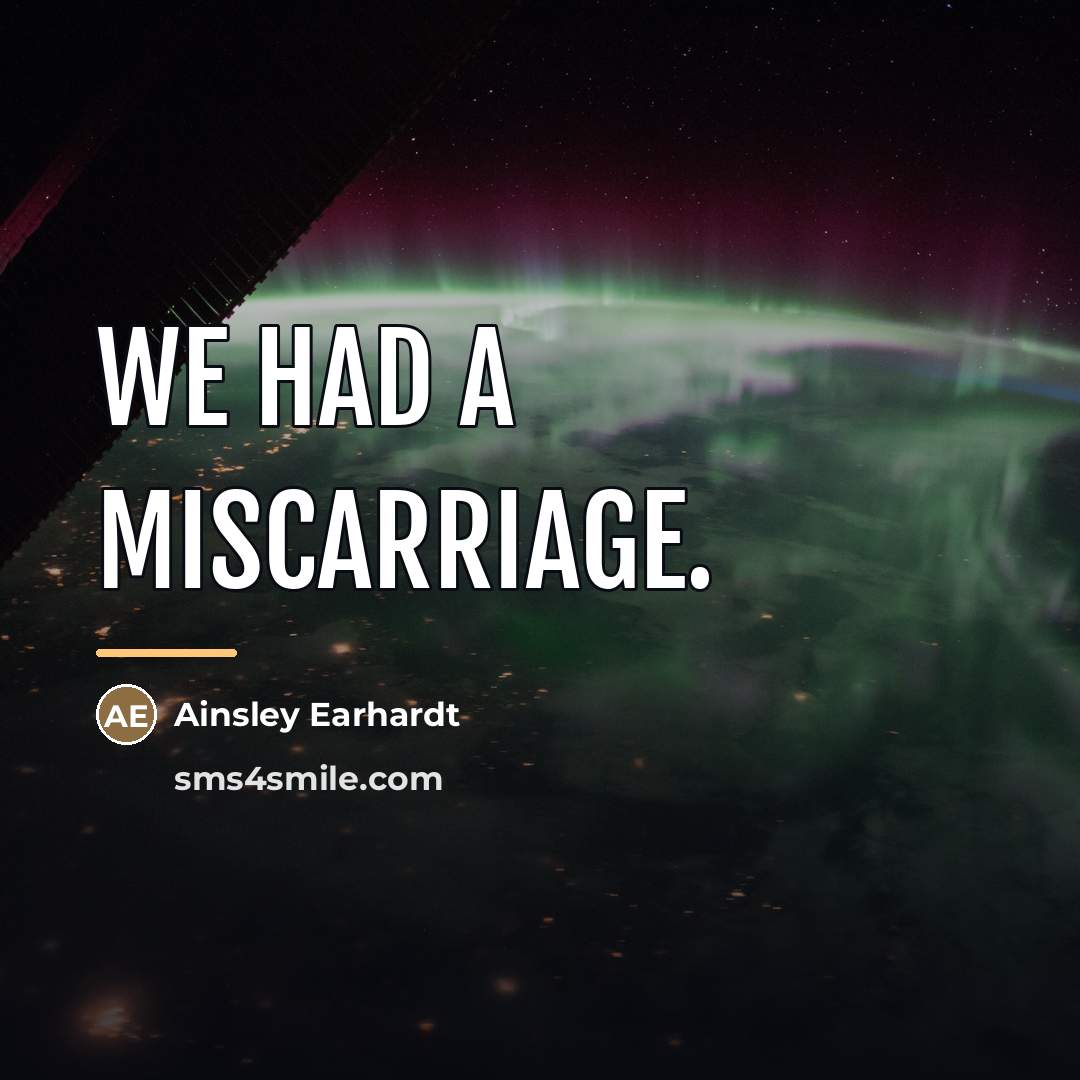 “We had a miscarriage.…” quote by Ainsley Earhardt
