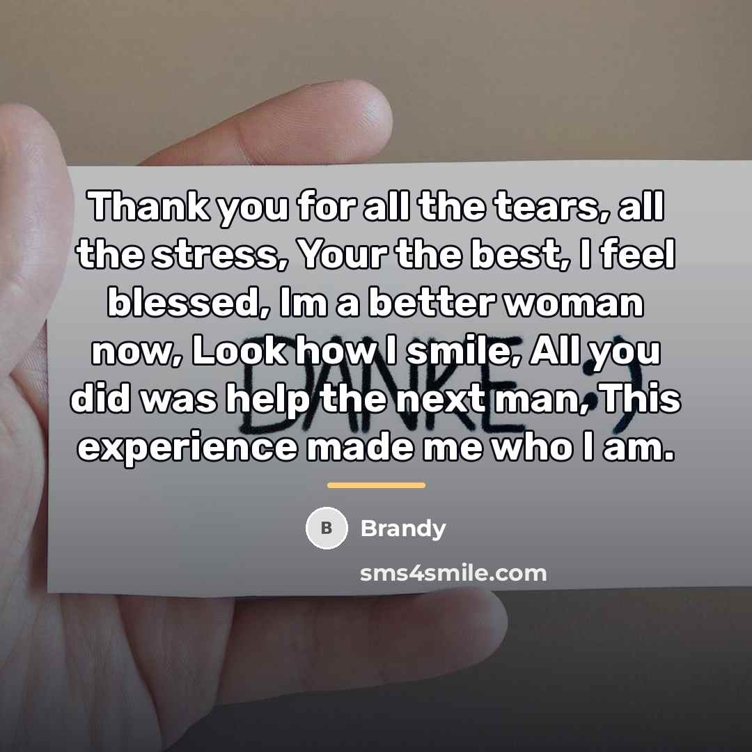 “Thank you for all the tears, all the stress, Your…” quote by Brandy