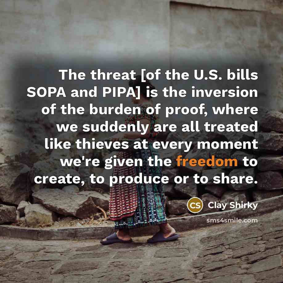 “The threat [of the U.S. bills SOPA and PIPA] is…” quote by Clay Shirky