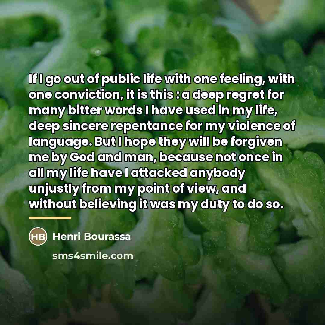“If I go out of public life with one feeling,…” quote by Henri Bourassa
