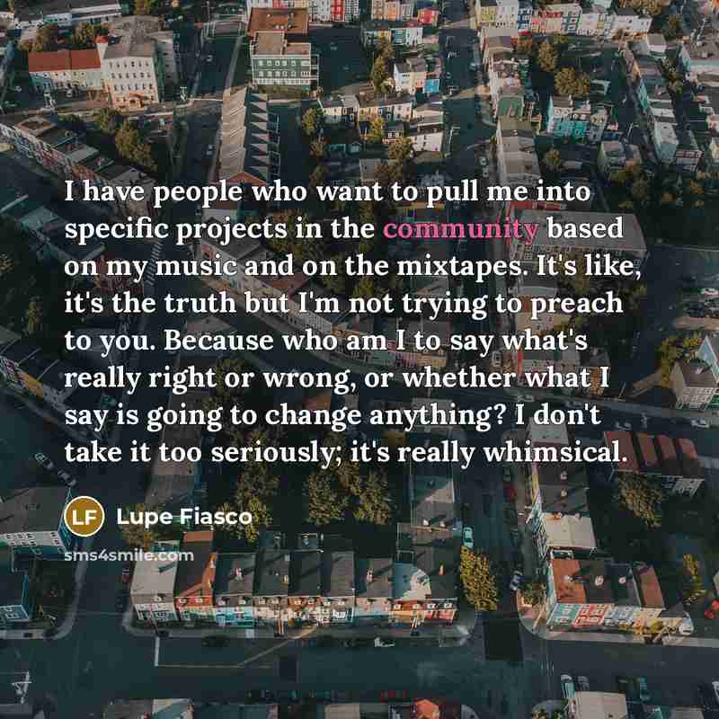 “I have people who want to pull me into specific…” quote by Lupe Fiasco