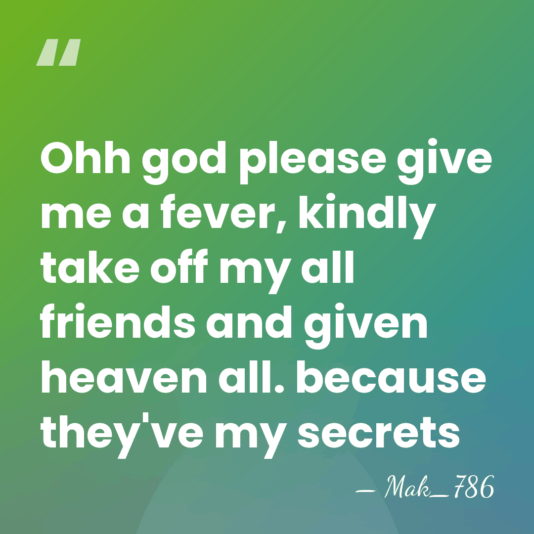 Ohh god please give me a fever, kindly take off my all&hellip; - Mak_786