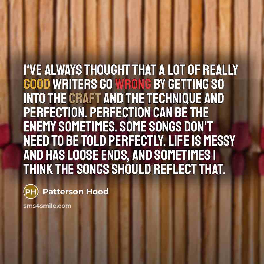 “I've always thought that a lot of really good writers…” quote by Patterson Hood