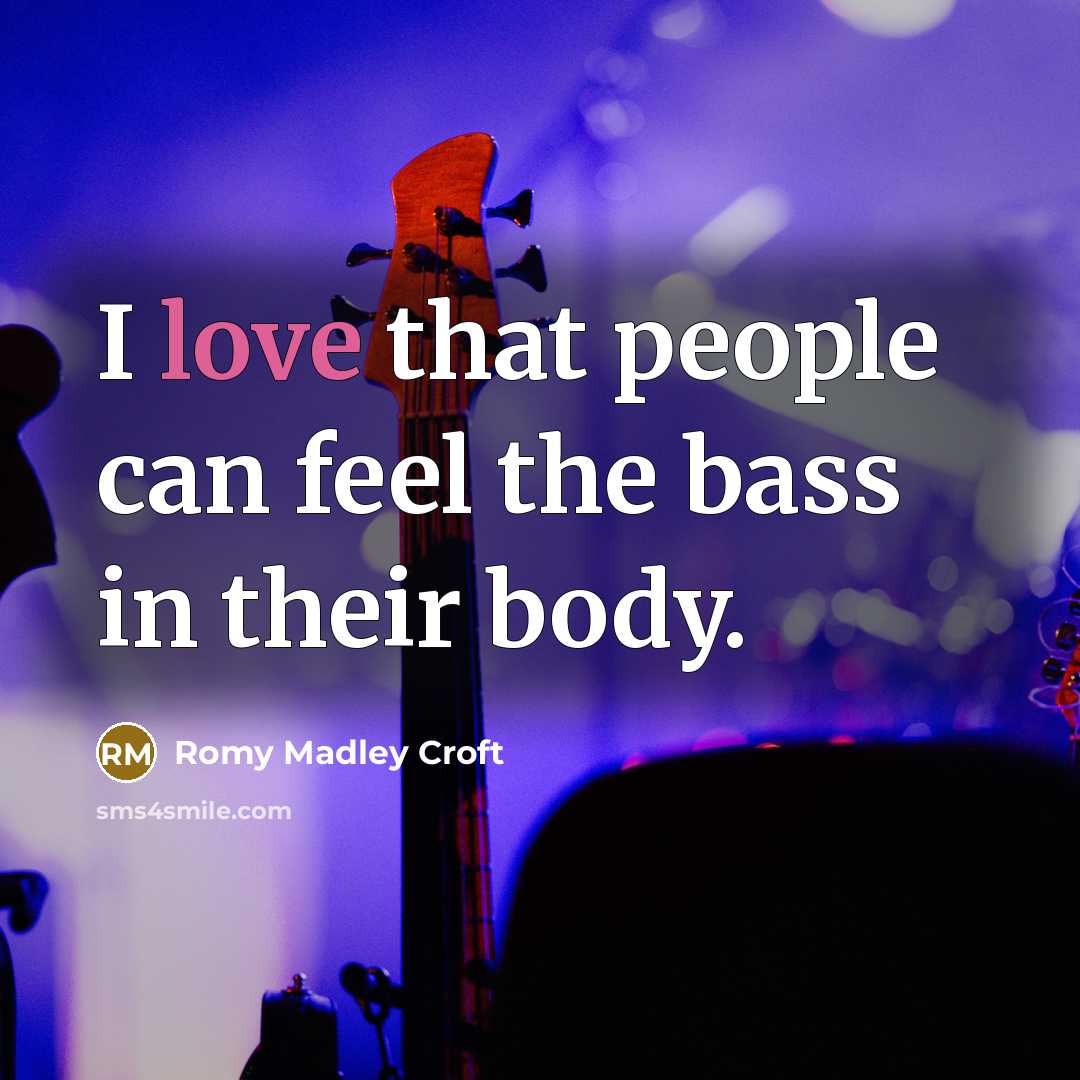 “I love that people can feel the bass in their…” quote by Romy Madley Croft