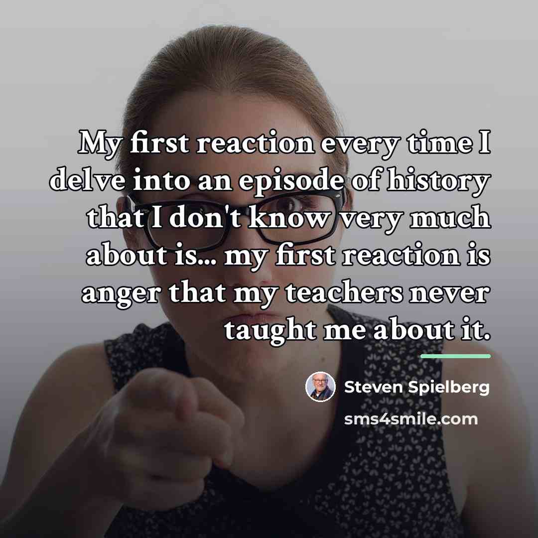 “My first reaction every time I delve into an episode…” quote by Steven Spielberg