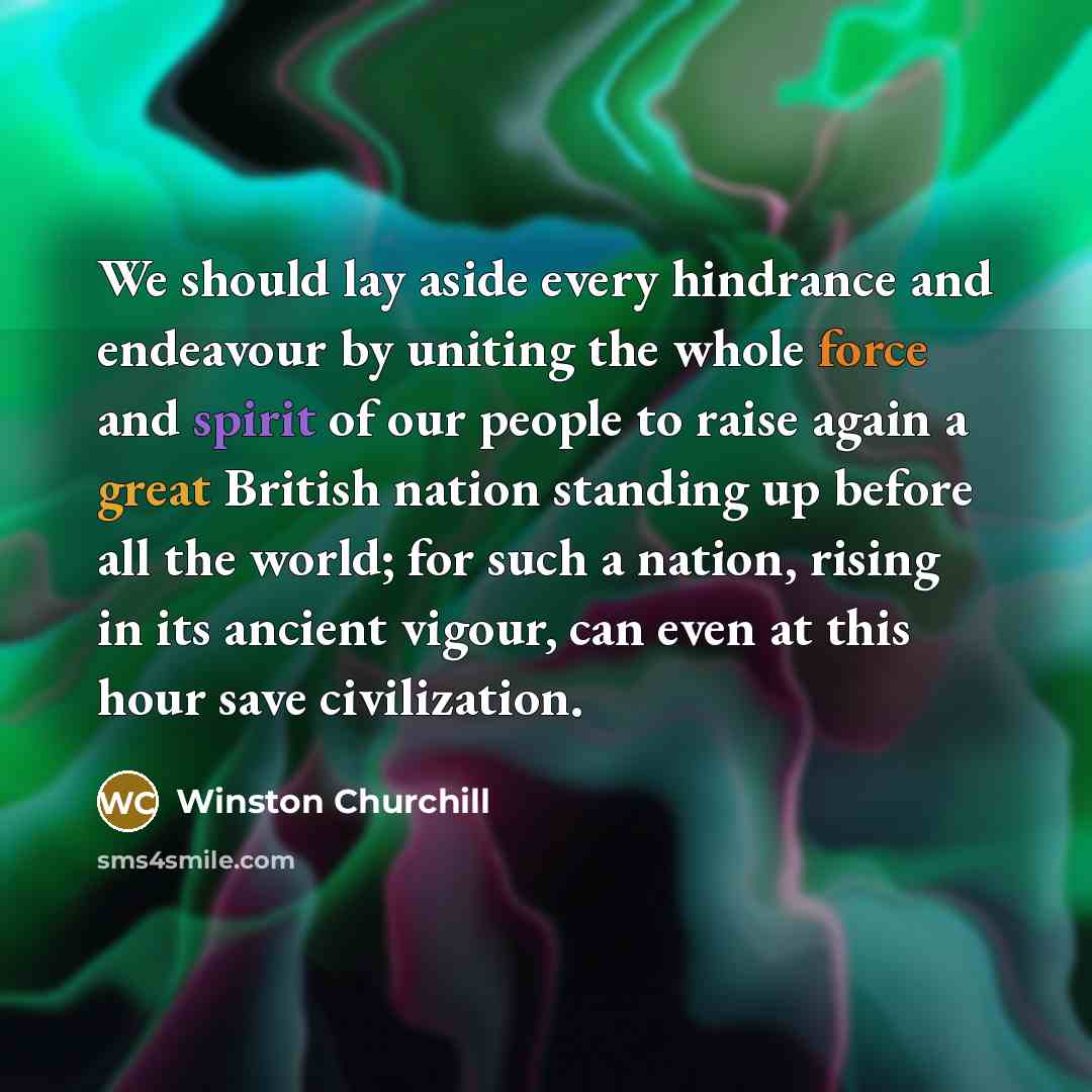 “We should lay aside every hindrance and endeavour by uniting…” quote by Winston Churchill