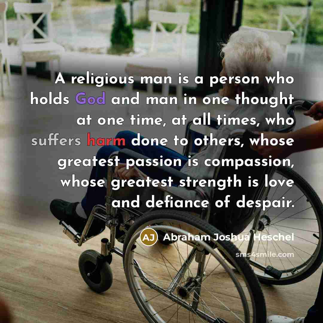 “A religious man is a person who holds God and…” quote by Abraham Joshua Heschel