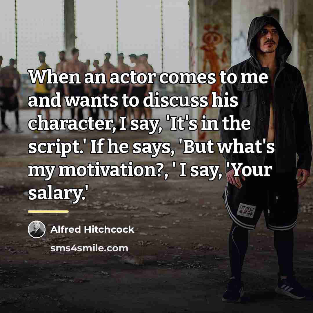 “When an actor comes to me and wants to discuss…” quote by Alfred Hitchcock