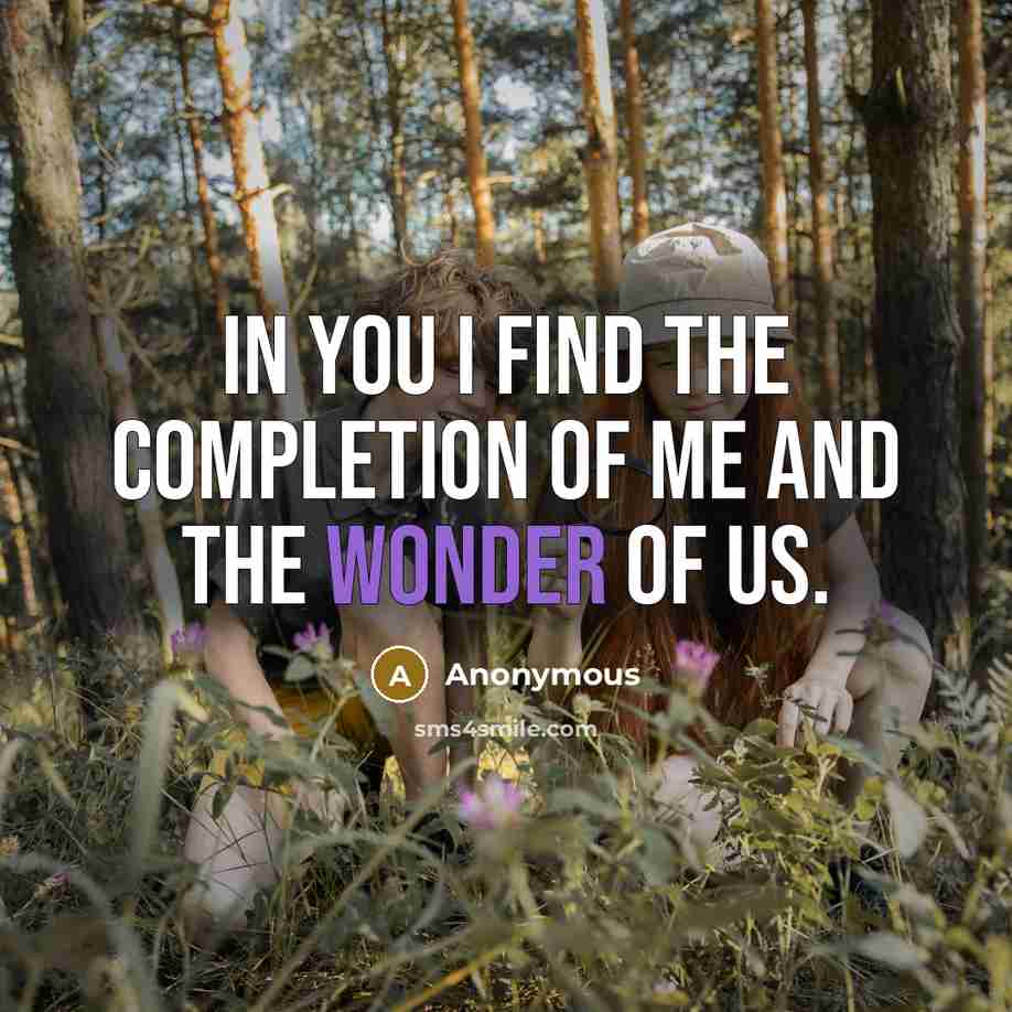 “In you I find the completion of me and the…” quote by Anonymous