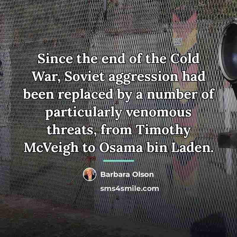 “Since the end of the Cold War, Soviet aggression had…” quote by Barbara Olson